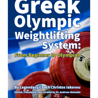 The Greek Olympic Weightlifting System: From Beginner to Olympian